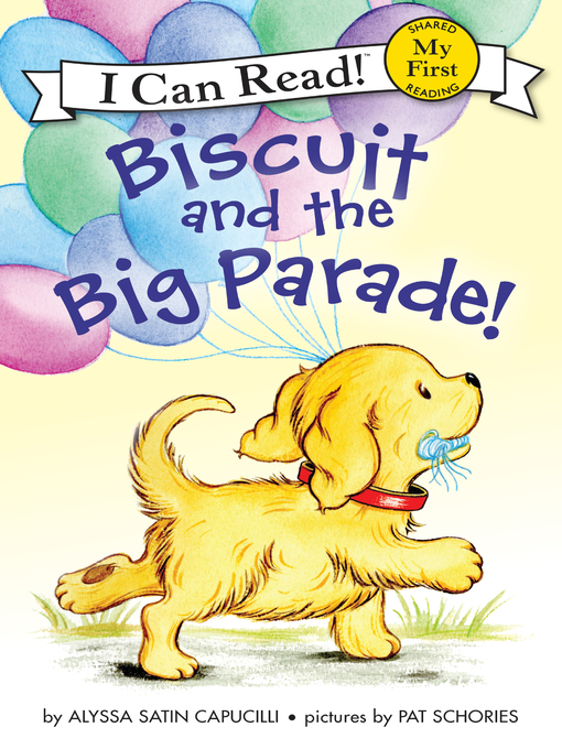 Title details for Biscuit and the Big Parade! by Alyssa Satin Capucilli - Wait list